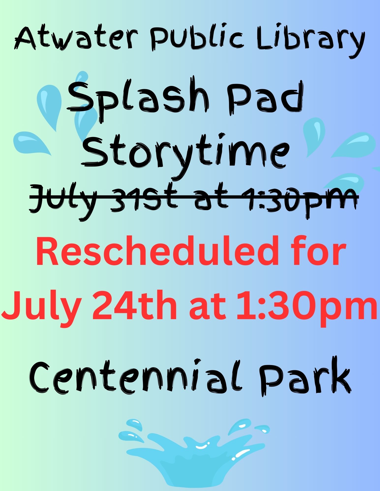 Atwater Public Library Splash Pad Storytime has been rescheduled